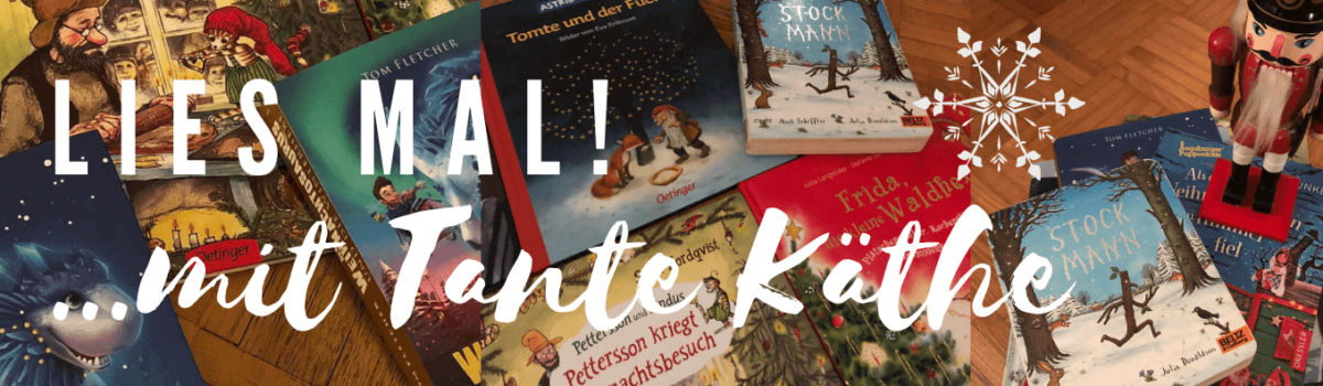 Lies mal! …mit Tante Käthe